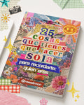 25 cosas que tienes que hacer sola para recordarte quién eres primera edición